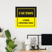 waarschuwingsteken in aanbouw poster (Thuiskantoor)