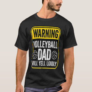 Waarschuwingsteken Volleybal Papa zal schreeuwen l T-shirt