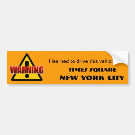 WaarschuwingTimes Square bumper sticker (Voorkant)