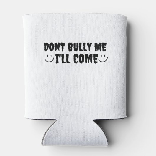 Waarvan Bully Me I'll Come Blikjeskoeler (Achterkant)