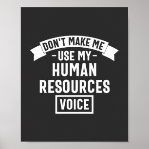 waarvan make me use my hr voice, funny job poster