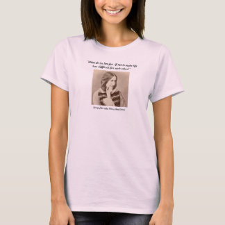 "Waarvoor leven we?" Dames T-Shirt
