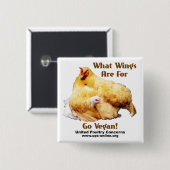 waarvoor wings - go Vegan Vierkante Button 5,1 Cm (Voorkant /achterkant)
