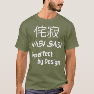 Wabi Sabi Imperfect door design Japans T-shirt