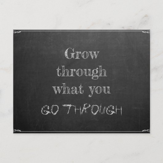 Wachsen Sie durch was Sie durchlaufen Briefkaart (Voorkant)