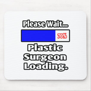 Wacht alsjeblieft...plastische chirurgische lading muismat