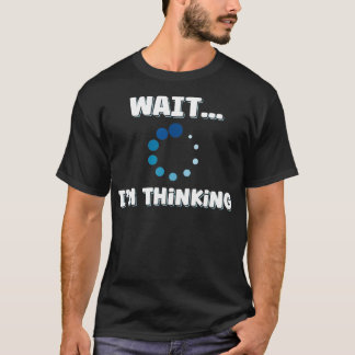 Wacht bij het denken buffering verwerking laden pi t-shirt