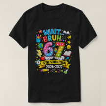 Wacht Bruh 6 7 is het schooljaar 2026-2027