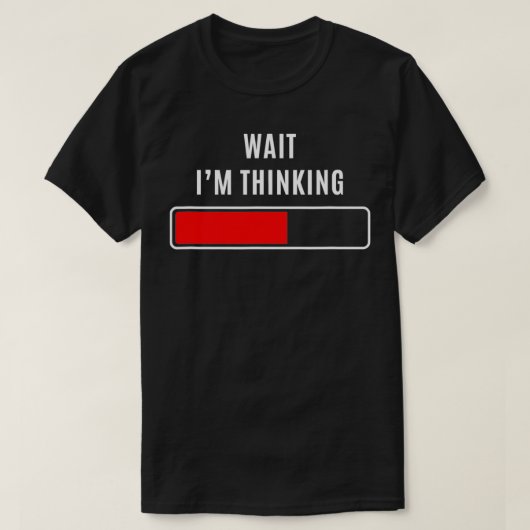 WACHT DAT IK DENK AAN Funny Sarcastic Merch Appare T-shirt (Design voorkant)