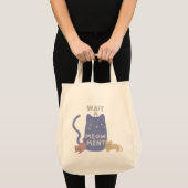 Wacht een Meow-ment Tote Bag (Voorkant (product))