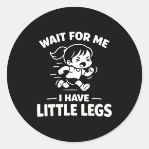 Wacht even, heb kleine benen grappige kinderen har ronde sticker