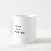 Wacht even, ik overdenk hippe introverte mensen koffiemok (Voorkant links)