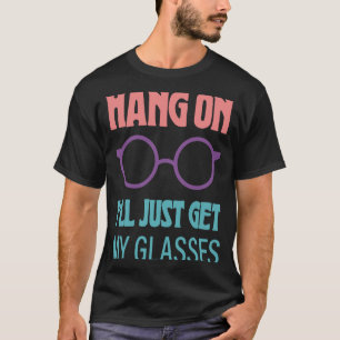 Wacht even, ik pak gewoon mijn bril 1 t-shirt