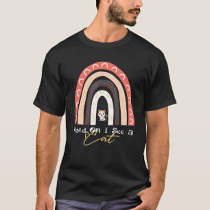 Wacht Even Ik Zie Een Kat Mop Uit Regenboog Kat T-shirt