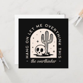 Wacht even, laat me deze overdenker overdenken