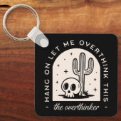 Wacht even, laat me deze overdenker overdenken sleutelhanger (Voorkant)