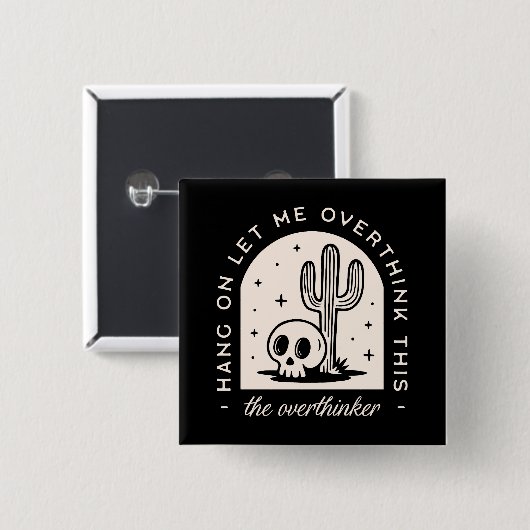 Wacht even, laat me deze overdenker overdenken vierkante button 5,1 cm (Voorkant /achterkant)