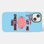 Wacht Even, Laat Me Dit Even Overdenken iPhone Hoesje (Achterkant horizontaal)