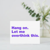 Wacht even. Laat me dit overdenken Briefkaart (Staand voorkant)