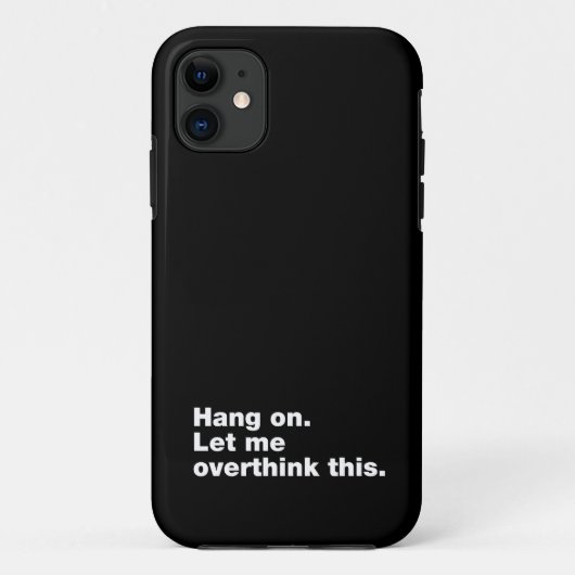 Wacht even. Laat me dit overdenken Case-Mate iPhone Case (Achterkant)