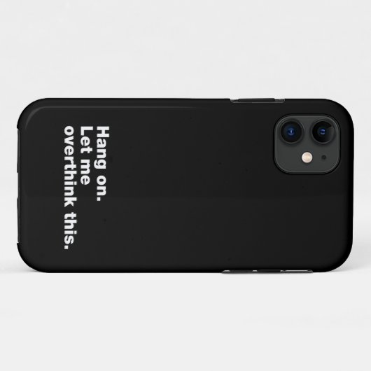 Wacht even. Laat me dit overdenken Case-Mate iPhone Case (Achterkant (horizontaal))