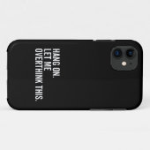 Wacht even. Laat me dit overdenken. Case-Mate iPhone Case (Achterkant (horizontaal))