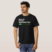 Wacht even, laat me dit overdenken - grappig t-shirt (Voorkant volledig)