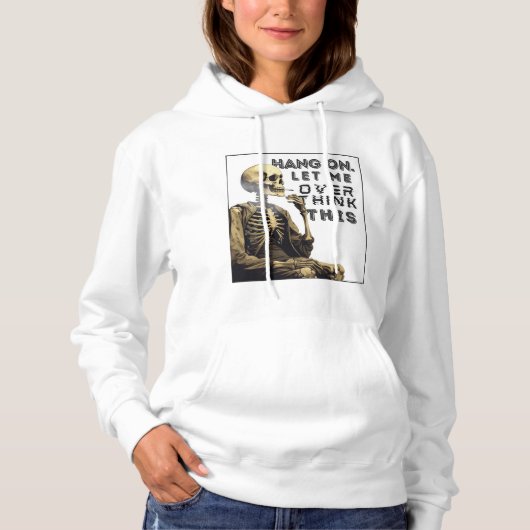 Wacht even, laat me dit overdenken. hoodie (Voorkant)