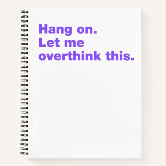 Wacht even. Laat me dit overdenken Notitieboek (Voorkant)