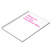 Wacht even. Laat me dit overdenken Notitieboek (Linkerzijde)