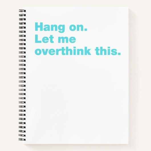 Wacht even. Laat me dit overdenken Notitieboek (Voorkant)