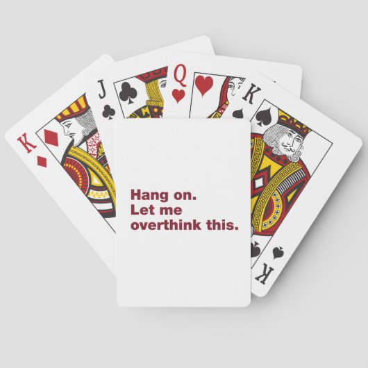 Wacht even. Laat me dit overdenken Pokerkaarten (Achterkant)