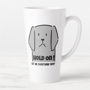 "Wacht Even! Laat Me Eerst Naardenken" Introverte Latte Mok