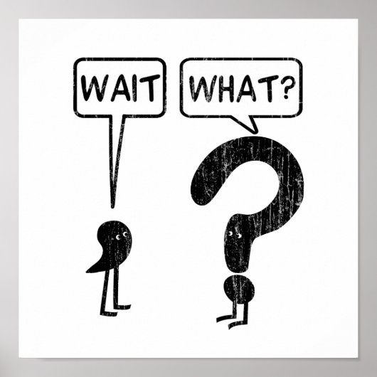 Wacht even, wat? Grammatica humor blauw Poster (Voorkant)