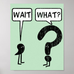 Wacht even, wat? Grammatica humor Poster