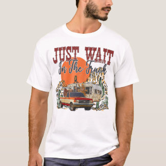 Wacht gewoon in de Truck Desert Drifter, Hippies T-shirt