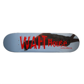 WACHT House Skateboard... Skateboard