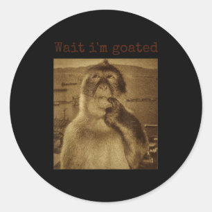 Wacht, ik ben Goated Grappige Denkende Aap Meme Vi Ronde Sticker