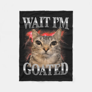 Wacht Ik Ben Goated Kat Grappige Kat Meme Mannen V Fleece Deken