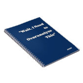 "Wacht, ik moet dit overanalyseren" notitieboek (Rechterzijde)