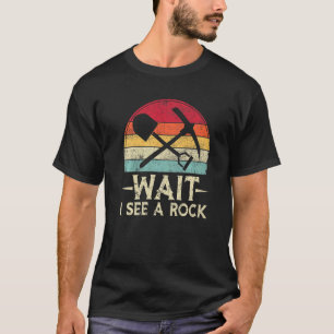 Wacht, ik zie een Rock Retro Geologist Science T-shirt