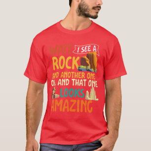 Wacht Ik Zie Een Rot Rot Collector Geode Jager Geo T-shirt