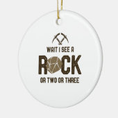 Wacht, ik zie een rots. keramisch ornament (Links)
