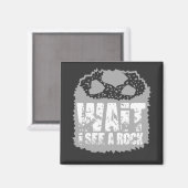 Wacht, ik zie een rots. magneet (Voorkant / Achterkant)