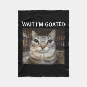 Wacht Im Goated Gekke Cat Meme Fleece Deken (Voorkant)