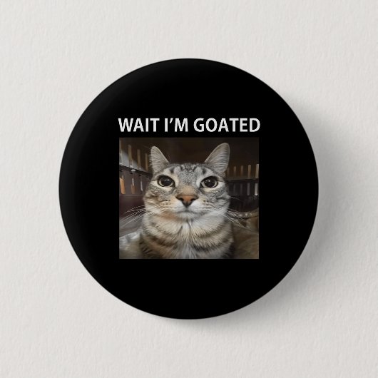 Wacht Im Goated Gekke Cat Meme Ronde Button 5,7 Cm (Voorkant)