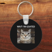 Wacht Im Goated Gekke Cat Meme Sleutelhanger (Voorkant)