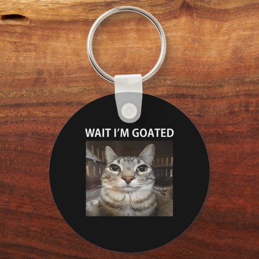 Wacht Im Goated Gekke Cat Meme Sleutelhanger (Voorkant)
