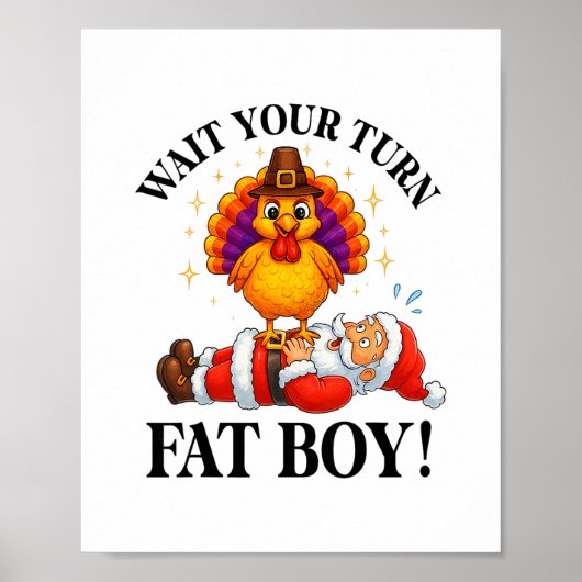 Wacht je beurt Afgezien dikke jongen kalkoen Kerst Poster (Voorkant)