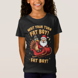 🎅🦃Wacht je beurt, dikke jongen! Grappige kalkoen T-shirt